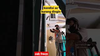 kondisi ac kurang dingin kita cek freonnya #ac #shortsvideo #videoshorts #serviceac