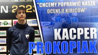 Kacper Prokopiak podsumował zwycięstwo z JKH GKS-em Jastrzębie 4:0