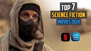 MUST WATCH: Top 7 Best Sci Fi Movies on Netflix and prime video 2024 | best sci fi movieson Netflix