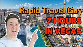 Rapid Travel Guy: 7 Hours in Vegas