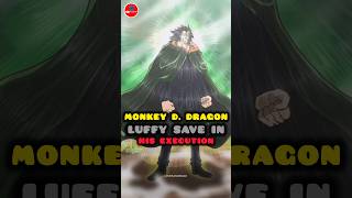 Monkey D. Dragon Save Luffy  in his Execution #onepiece #anime #luffy #onepiecetheoryhindi