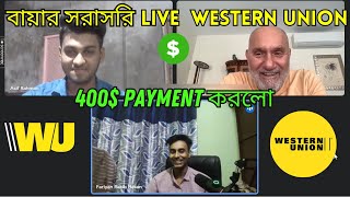 Buyer Live 400$ Payment from Western Union BY Freelancer Rakib Hasan SBF Outsourcing Institute