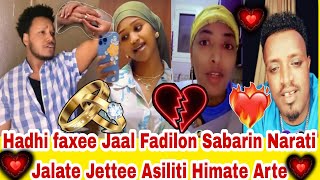 Hadhi faxee Baay'ee Arte Jaal Fadilon Sabarin Narati Jalate Jettee Asiliti Himate Jaal Fadilon mali😡