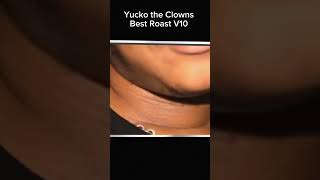 YUCKO THE CLOWN Best Roast v10 #funny #funnnyclips #funnyvideos #memes #wacky #funnyclips