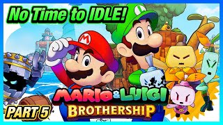 IDLE Takes the Stage! (Mario & Luigi Brothership Playthrough: Part 5)