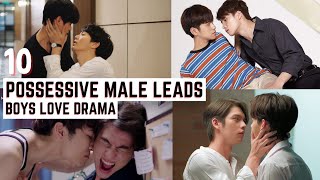 [Top 10] Possessive Leads in Boys Love Drama | BL Series