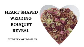 Heart Shaped Wedding Bouquet Reveal