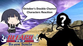 Bleach: Brave Souls - [#550] October's Double Chance Characters Reaction