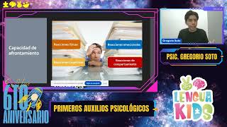 🚀 "Primeros Auxilios Psicológicos" - Psic. Gregorio Soto | LenguaKids Ep. 6 🚀