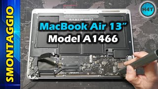 Macbook Air 13 model A1466 disassembly SMONTAGGIO