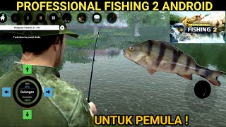 Simpel ! Cara bermain game Professional fishing 2 android 2024