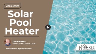 Solar Pool Heater vs  Electric Heat Pump:  Which is More Cost Effective? | Hinkle Outdoor Living