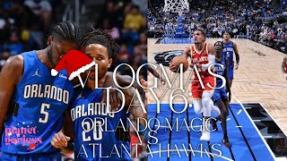 Vlogmas Day 6: Atlanta Hawks at Orlando Magic NBA Game