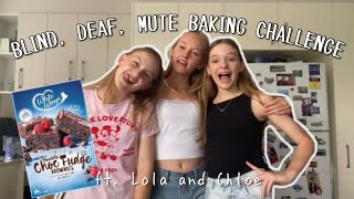 BLIND, DEAF, MUTE BAKING CHALLENGE ft. Lola and Chloe | LAURYN