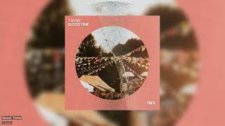 T.noize - Good Time (Official)