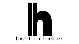 Harvest Church DeForest Live Stream