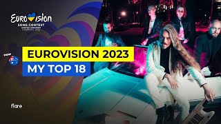 EUROVISION 2023 // My Top 18 - NEW: Voyager 🇦🇺 // ESC 2023