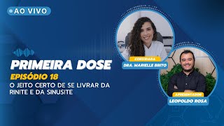 O Jeito Certo De Se Livrar Da Rinite e Da Sinusite | Primeira Dose