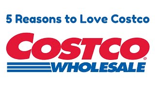 5 Powerful Reasons Costco Wholesale Stands Out