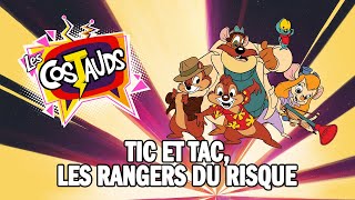 LES COSTAUDS - Tic et Tac, les rangers du risque