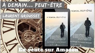 || À demain... Peut-être… ||  -- Bande-Annonce -- Livre