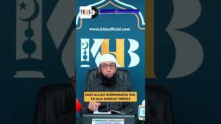 Allah itu sangat dekat, Ustadz Khalid Basalamah