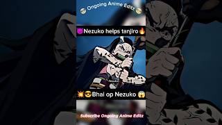 🤯Nezuko op level fight 💥 #animeedit #animeslayer #shorts #nezuko #tanjiro #youtubeshorts