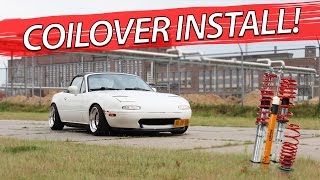 How to Install Coilovers ||Boosted Miata Build||