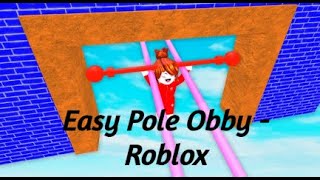 Easy pole obby - Roblox with Deetya