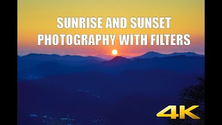 Sunrise and Sunset Photography with Filters