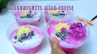 CREAMY DAN BIKIN NAGIH MINUMAN TAKJIL SEGAR - DRAGONFRUITS MILK CHEESE