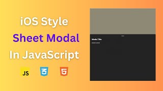 Create An iOS Style Bottom Sheet Modal Using Plain JavaScript