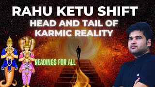 RAHU KETU TRANSIT! READINGS FOR ALL! TIME TO START PREPARATION #rahuketu #astrology #jyotish