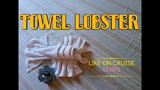 TOWEL LOBSTER  MAKING TUTORIAL.