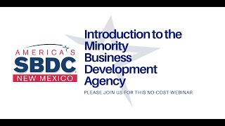 Introduction to the Minority Business Development Agency WEBINAR