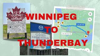 Road Trip Day 3  - Winnipeg to ThunderBay #canadavlogs #thunderbay #roadtrip