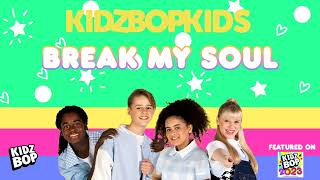 KIDZ BOP KIDS (UK) – BREAK MY SOUL (Pseudo Video / Visualizer Video) from KIDZ BOP 2023