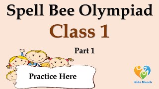 Spell Bee Olympiad for class 1| Spell Bee Olympiad | Practice English for class 1| English Olympiad