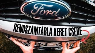 Rendszámtábla keret csere (Ford Focus MK2.5)