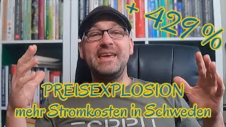 PREISEXPLOSION 💥 - 429% mehr Stromkosten in Schweden - So lösen wir das