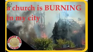 burning church in my city