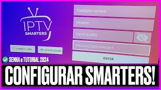 ✅ COMO CONFIGURAR SMARTERS PRO em TV LG SMART SAMSUNG OU ANDROID | TUTORIAL 2024