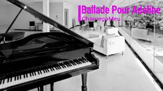 Ballade Pour Adeline -  By Piano