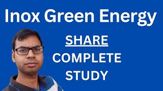 Inox Green Energy Share - Comlete Study | Inox Green Energy Share Latest News | Inox Wind Ltd News