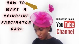 Easy way to make a Crinoline Fascinator Base