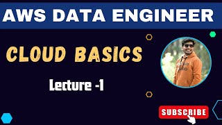 1. Introduction to Cloud | AWS Data Engineer