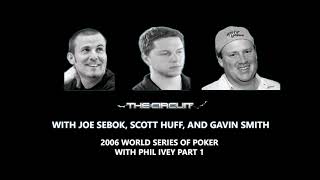 The Circuit 2006 World Series of Poker Interview with Phil Ivey Part 1