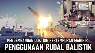 PENGGUNAAN RUDAL BALISTIK JADI GAMBARAN BARU PENGEMBANGAN DOKTRIN PERTEMPURAN PASUKAN MARINIR TNI