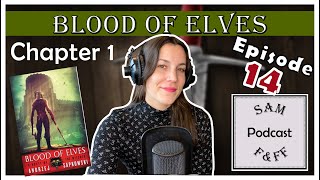 Witcher Book Review PODCAST | Ep. 14 Blood of Elves - Chapter 1