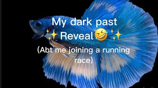 My dark past ✨Reveal🤣✨